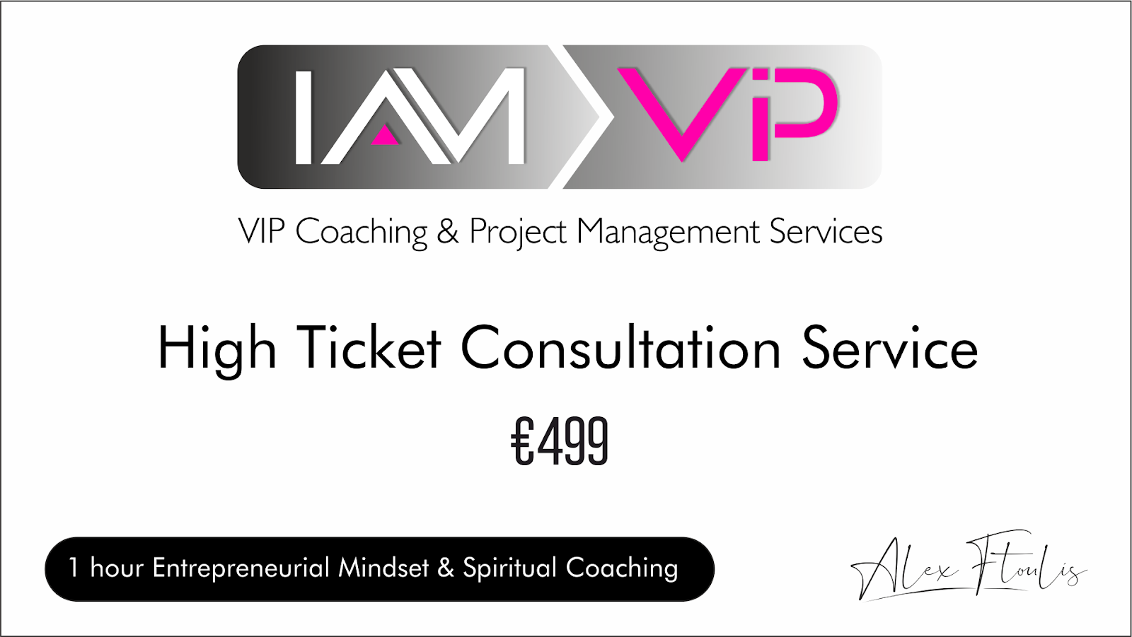 VIP Session €499 - 1 Hour Consultation