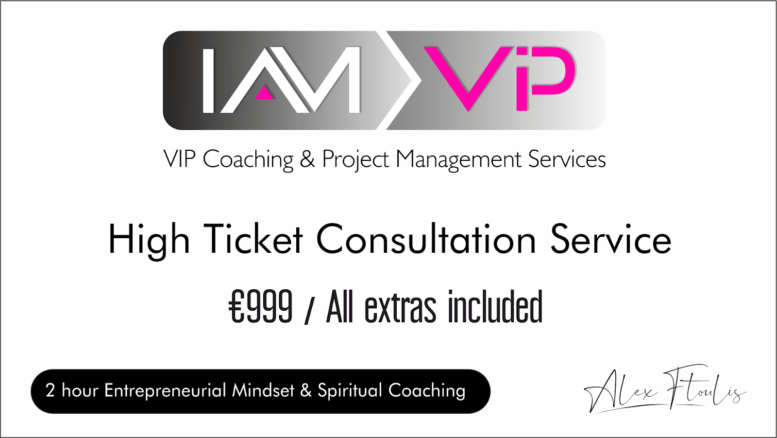 VIP Session €999 - 2 Hours + All Extras
